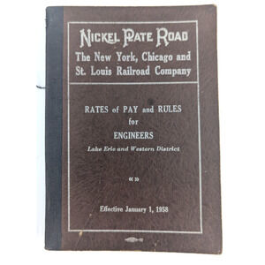 Vintage Nickel Plate Road Rates of Pay & Rules For Engineers Railroad Booklet